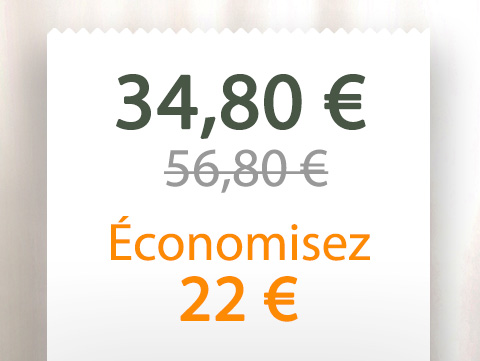 34,80 €, économisez 25 €